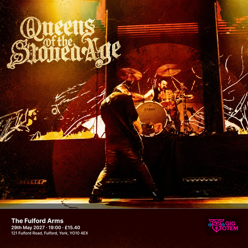 QUEENS OF THE STONED AGE (A tribute to QOTSA) at The Fulford Arms on 29 May 2027 gig poster