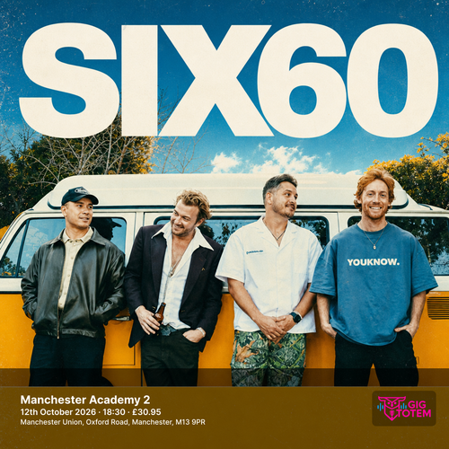 SIX60 at Academy 2 on 12 October 2026 gig poster