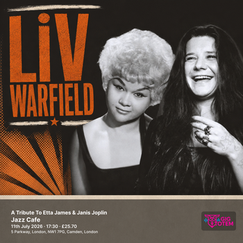 A Tribute To Etta James & Janis Joplin LiV Warfield at Jazz Cafe on 11 July 2026 gig poster