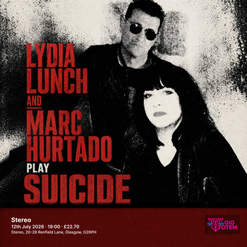 Lydia Lunch and Marc Hurtado play Suicide at Stereo on 12 July 2026 gig poster