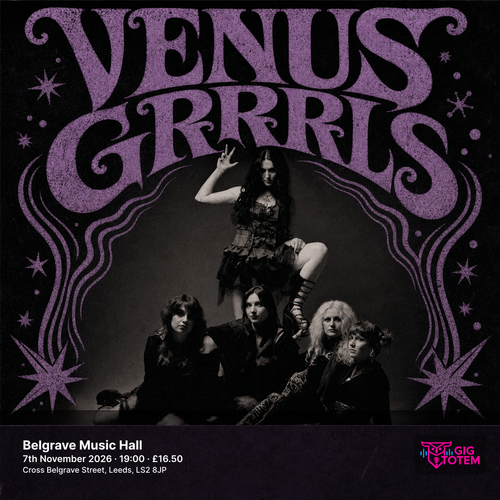 Venus Grrrls at Belgrave Music Hall on 7 November 2026 gig poster