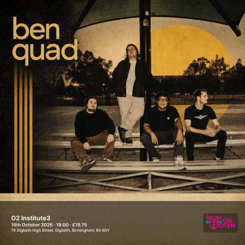 Ben Quad at O2 Institute3 on 16 October 2026 gig poster