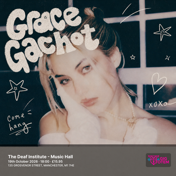 Grace Gachot at The Deaf Institute on 19 October 2026 gig poster