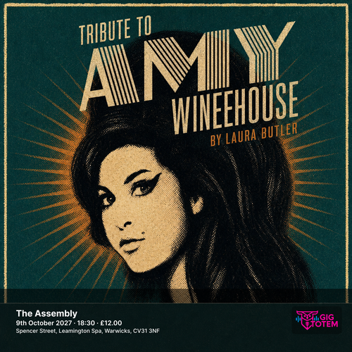 TRIBUTE TO AMY WINEHOUSE BY LAURA BUTLER at The Assembly on 9 October 2027 gig poster