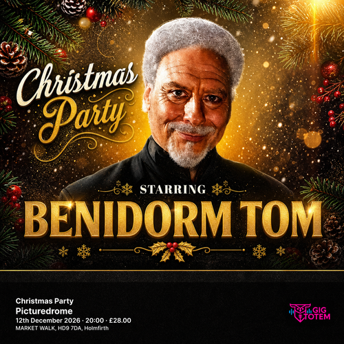 Benidorm Tom - Christmas Party Benidorm Tom at Picturedrome on 12 December 2026 gig poster