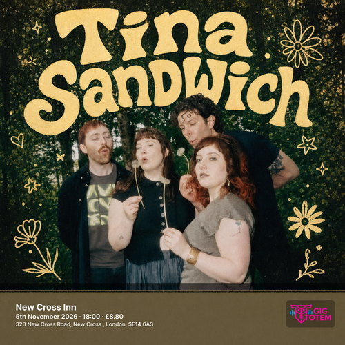 Tina Sandwich at New Cross Inn on 5 November 2026 gig poster