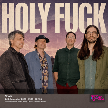 Holy Fuck The Itch at Scala on 24 September 2026 gig poster