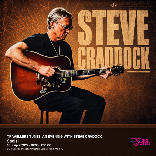 TRAVELLERS TUNES: AN EVENING WITH STEVE CRADOCK Steve Craddock at Social on 18 April 2027 gig poster
