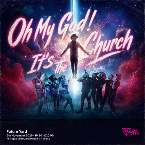 Oh My God! It's The Church at Future Yard on 6 November 2026 gig poster
