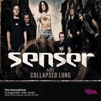 Senser plus Collapsed Lung at The International on 7 August 2026 gig poster