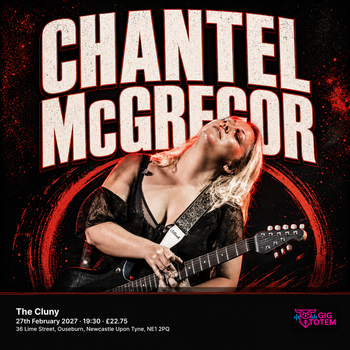 Chantel Mcgregor at The Cluny on 27 February 2027 gig poster