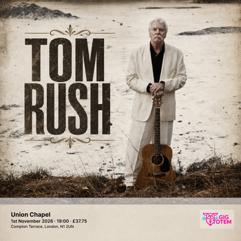Tom Rush at Union Chapel on 1 November 2026 gig poster