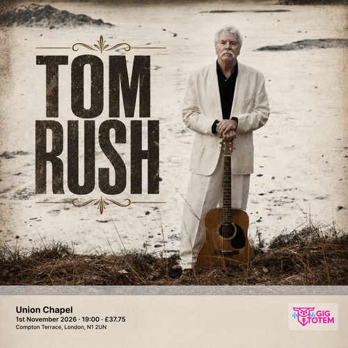 Tom Rush at Union Chapel on 1 November 2026 gig poster