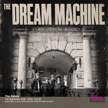 The Dream Machine at The Abbey on 11 September 2026 gig poster