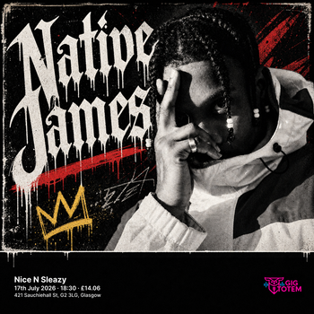 Native James at Nice N Sleazy on 17 July 2026 gig poster