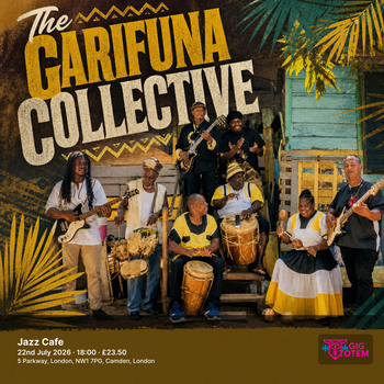 The Garifuna Collective at Jazz Cafe on 22 July 2026 gig poster