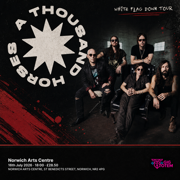 A Thousand Horses at Norwich Arts Centre on 16 July 2026 gig poster