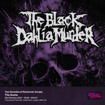 The Black Dahlia Murder - Two Decades of Nocturnal: Europe The Black Dahlia Murder at The Dome on 4 February 2027 gig poster