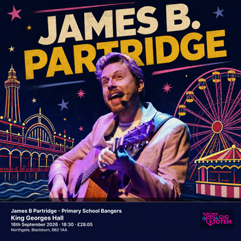James B Partridge - Primary School Bangers James B. Partridge at King Georges Hall on 16 September 2026 gig poster