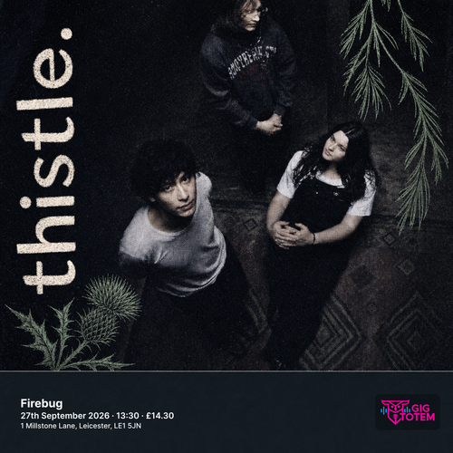 Thistle thistle. at Firebug on 27 September 2026 gig poster