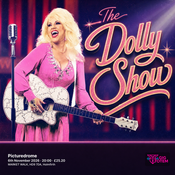The Dolly Show at Picturedrome on 6 November 2026 gig poster
