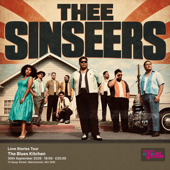 Thee Sinseers: Love Stories Tour Thee Sinseers at The Blues Kitchen on 30 September 2026 gig poster
