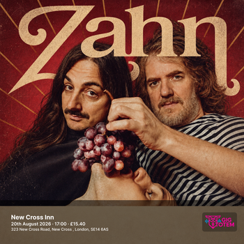 Zahn at New Cross Inn on 20 August 2026 gig poster