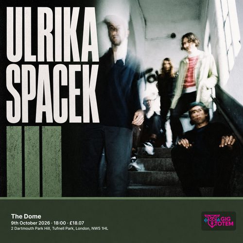 Ulrika Spacek Raisa K at The Dome on 9 October 2026 gig poster