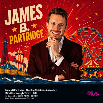 James B Partridge- The Big Christmas Assembly James B. Partridge at Middlesbrough Town Hall on 1 December 2026 gig poster