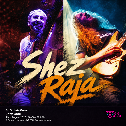 Shez Raja Ft. Guthrie Govan Shez Raja, Guthrie Govan at Jazz Cafe on 29 August 2026 gig poster