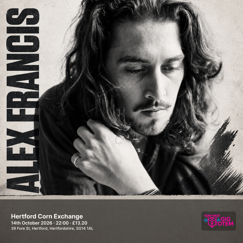 Alex Francis at Hertford Corn Exchange on 14 October 2026 gig poster