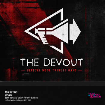 The Devout The Devout - Depeche Mode Tribute Band at Chalk on 30 January 2027 gig poster