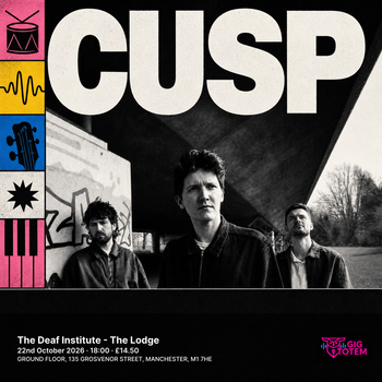 Cusp at The Deaf Institute on 22 October 2026 gig poster