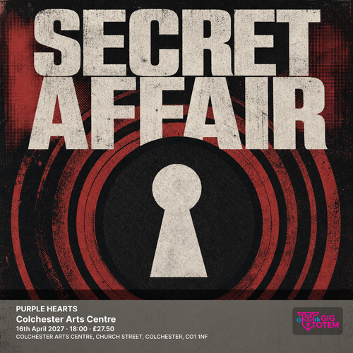 SECRET AFFAIR + PURPLE HEARTS Secret Affair, The Purple Hearts at Colchester Arts Centre on 16 April 2027 gig poster
