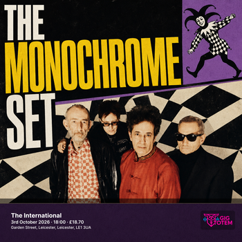 The Monochrome Set at The International on 3 October 2026 gig poster