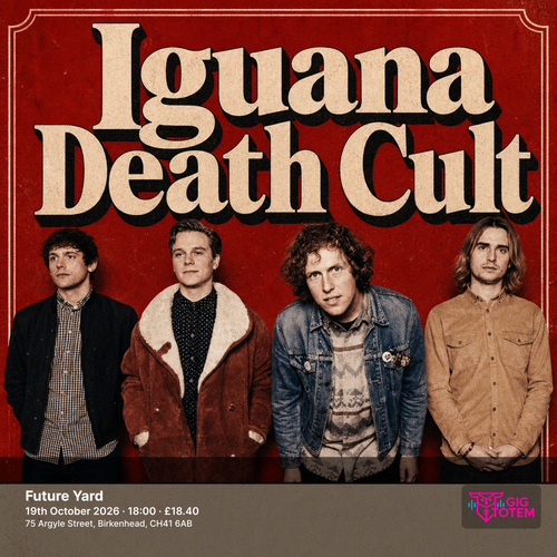 Iguana Death Cult at Future Yard on 19 October 2026 gig poster