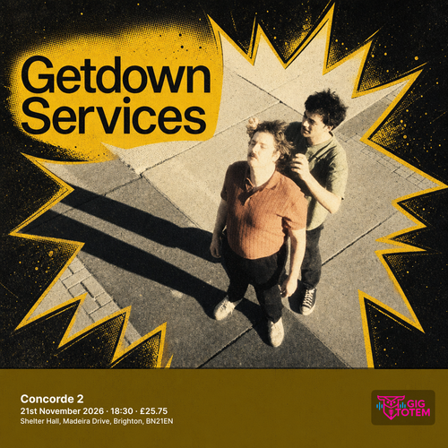 Getdown Services at Concorde 2 on 21 November 2026 gig poster