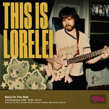 This is Lorelei at Band On The Wall on 22 November 2026 gig poster