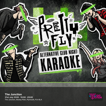 PRETTY FLY - ALTERNATIVE CLUB NIGHT: KARAOKE at The Junction on 31 July 2026 gig poster
