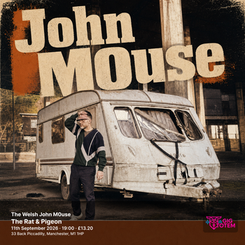 The Welsh John M0use John Mouse at The Rat & Pigeon on 11 September 2026 gig poster