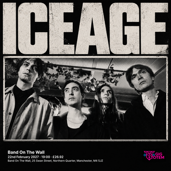 Iceage at Band On The Wall on 22 February 2027 gig poster