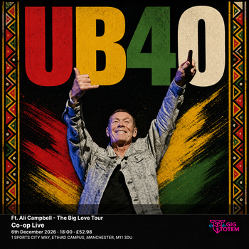UB40 Ft. Ali Campbell - The Big Love Tour UB40, Ali Campbell at Co-op Live on 6 December 2026 gig poster