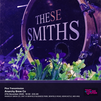 These Smiths Plus Transmission These Smiths, Transmission (The Sound of Joy Division) at Anarchy Brew Co on 27 November 2026 gig poster