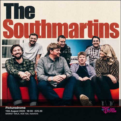 The Southmartins THE SOUTH MARTINS at Picturedrome on 15 August 2026 gig poster