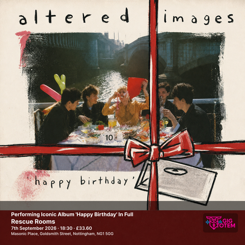 Performing Iconic Album 'Happy Birthday' In Full Altered Images, GIFTHORSE at Rescue Rooms on 7 September 2026 gig poster