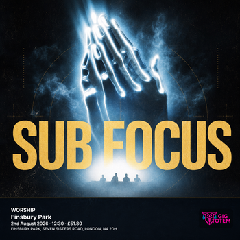 WORSHIP Sub Focus, Dimension at Finsbury Park on 2 August 2026 gig poster