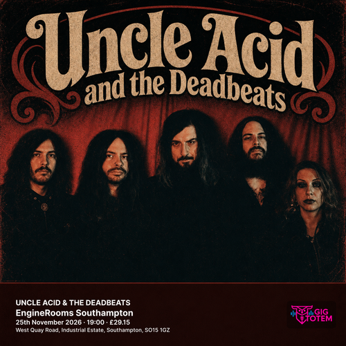 UNCLE ACID & THE DEADBEATS The Wytches, Uncle Acid and the Deadbeats at Engine Rooms on 25 November 2026 gig poster