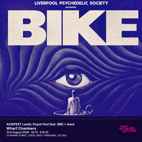 ACIDFEST Leeds: Psych Fest feat. BIKE (BR) + more Bike at Wharf Chambers on 21 August 2026 gig poster