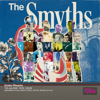 The Smyths at Exeter Phoenix on 11 July 2026 gig poster