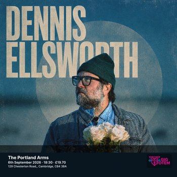 Dennis Ellsworth at The Portland Arms on 6 September 2026 gig poster